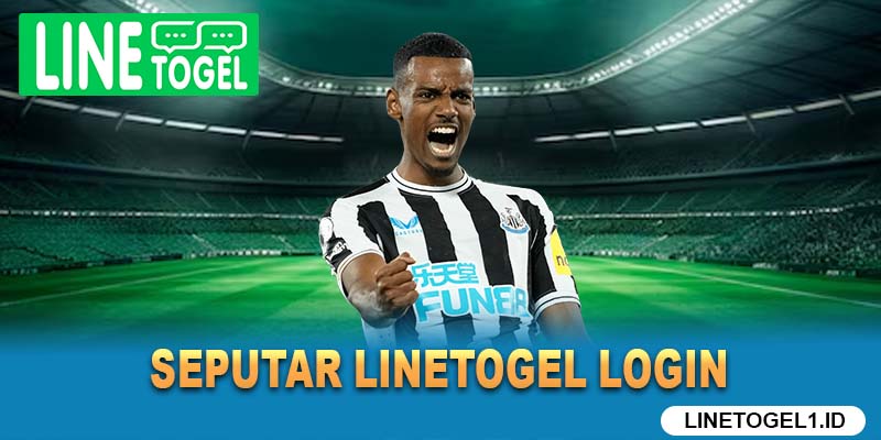 Seputar Linetogel Login