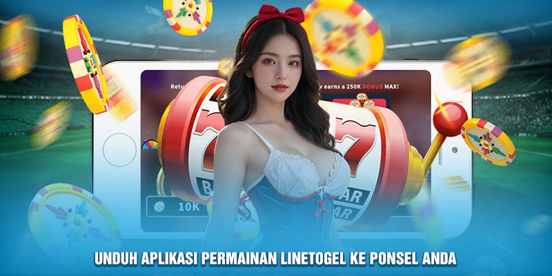 Unduh aplikasi permainan Linetogel ke ponsel Anda