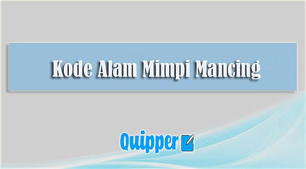 Kode Alam Mimpi Mancing